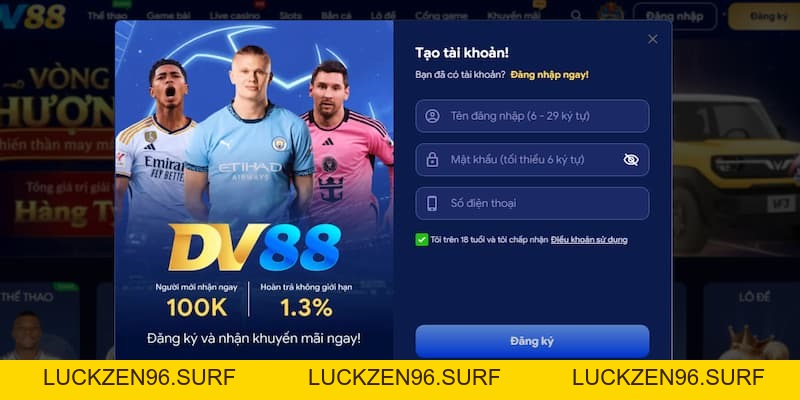 Đăng ký DV88 dễ dàng và an toàn cho người chơi mới bắt đầu - LUCKZEN96.SURF Đăng ký DV88 dễ dàng và an toàn cho người chơi mới bắt đầu - LUCKZEN96.SURF