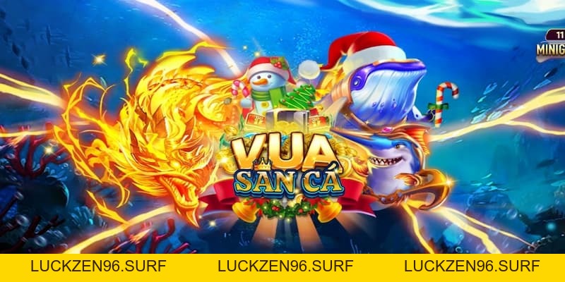 Vua săn cá là gì và cách đạt cấp cao trong game bắn cá - LUCKZEN96.SURF Vua săn cá là gì và cách đạt cấp cao trong game bắn cá - LUCKZEN96.SURF